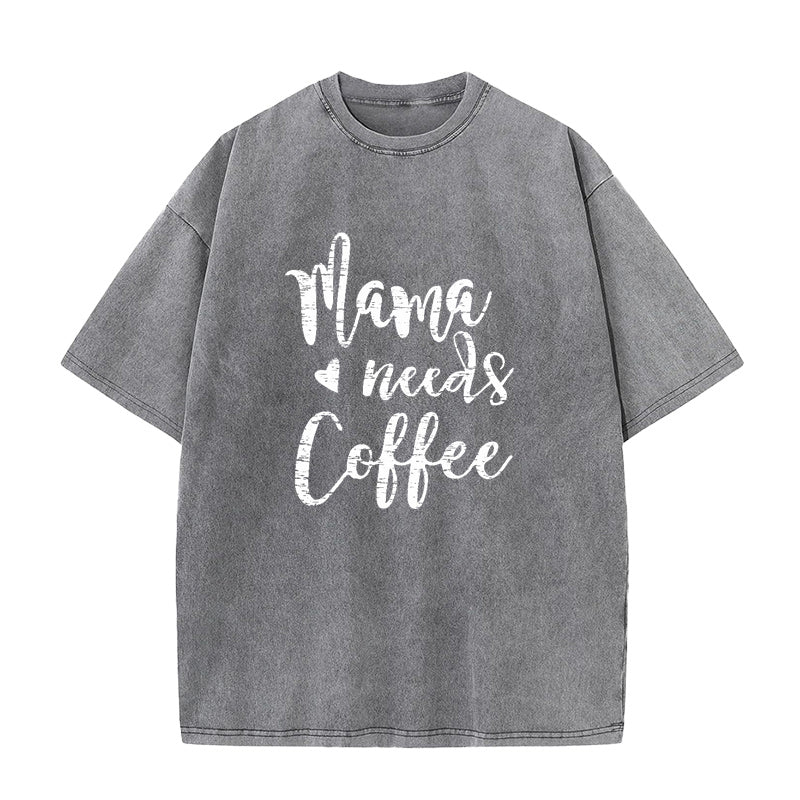 Mama Needs Coffee Unisex Tee