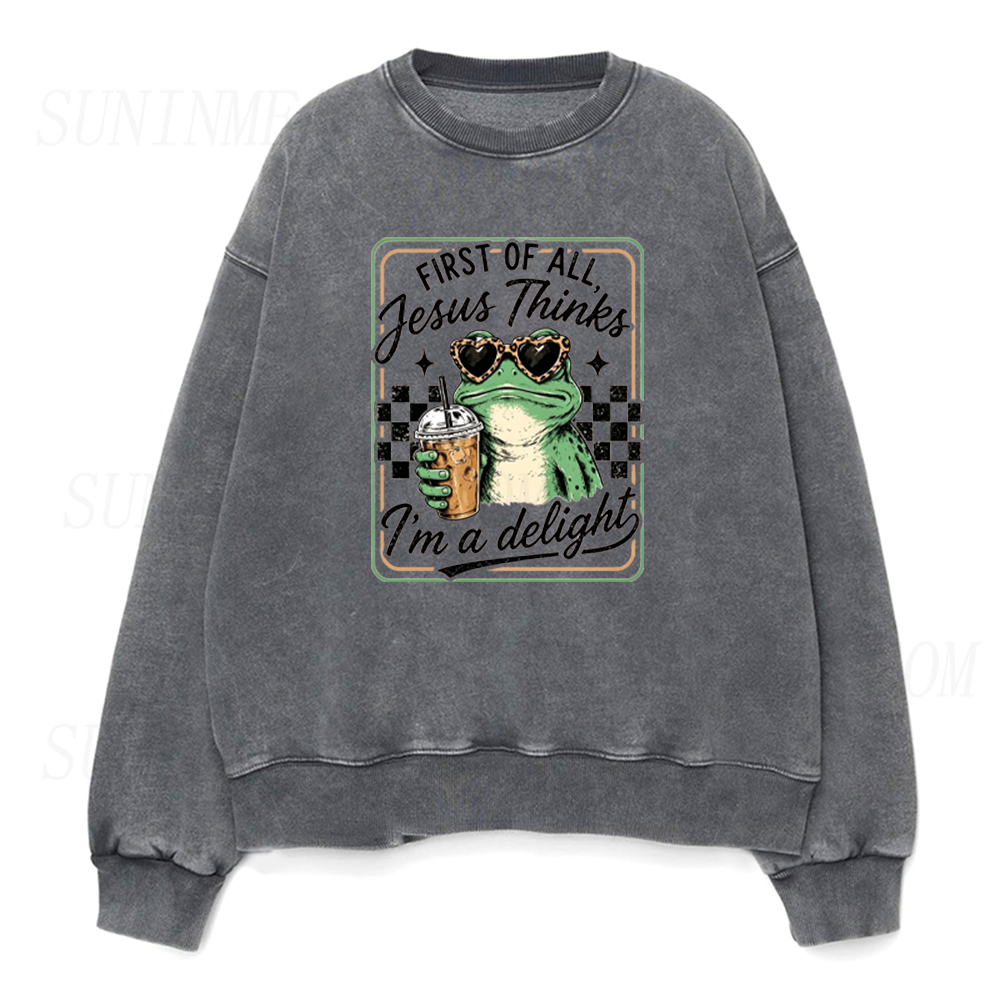 First of All Jesus Thinks I’m A Delight Frog Unisex Crewneck Sweatshirt
