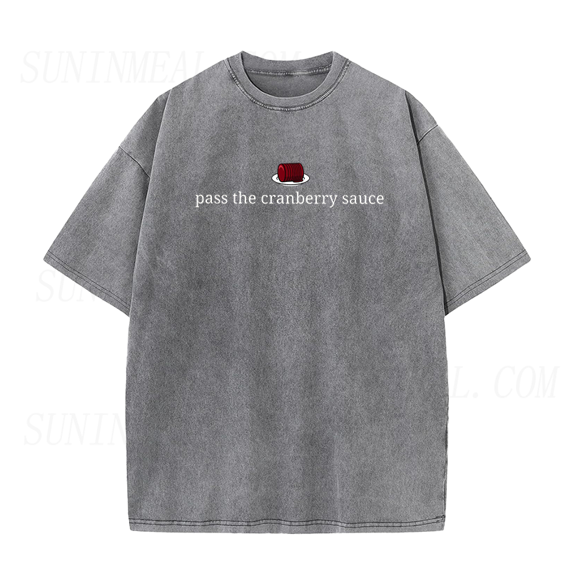 Pass The Cranberry Sauce Unisex Tee
