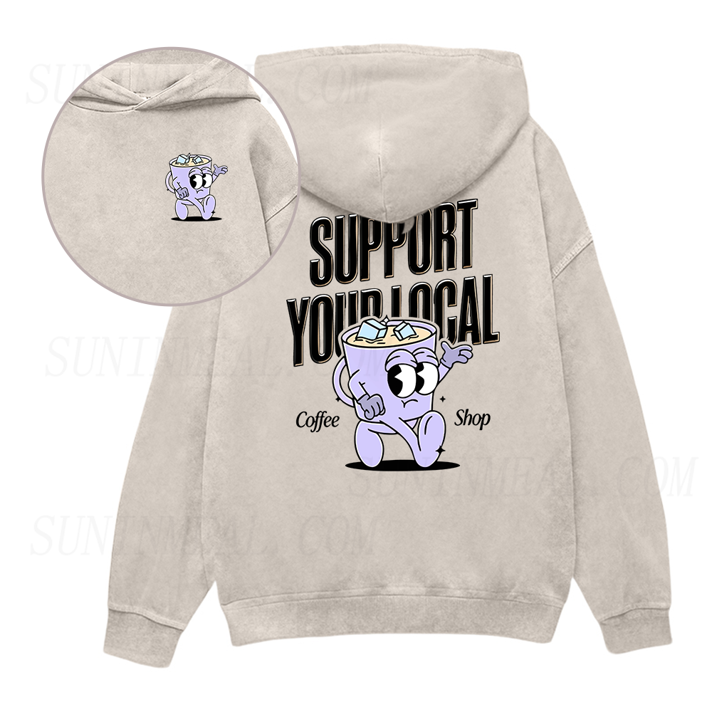 Support Your Local Coffee Shop Unisex Hoodie