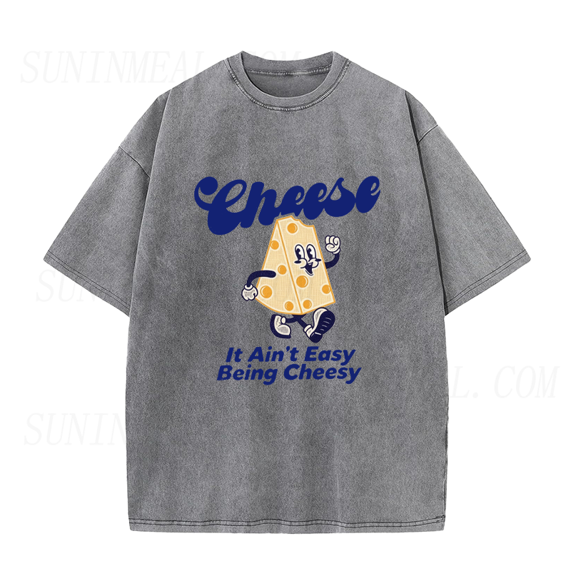 It Ain't Easy Being Cheesy Unisex Tee
