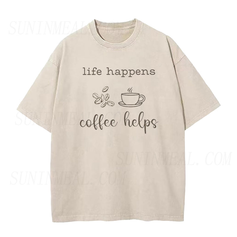 Life Happens Coffee Helps Unisex Tee