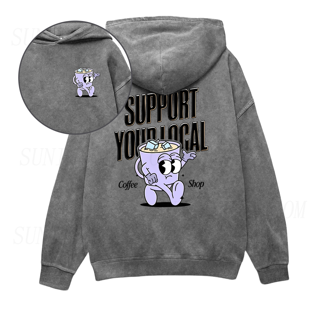Support Your Local Coffee Shop Unisex Hoodie