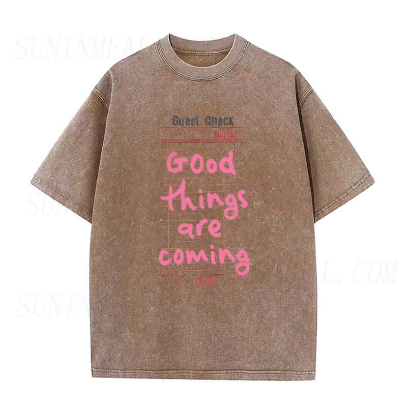 Good Things Are Coming Unisex Tee