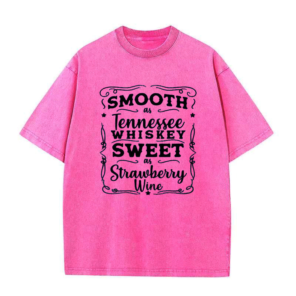 Smooth as Tennessee Whiskey Sweet as Strawberry Wine Unisex Tee