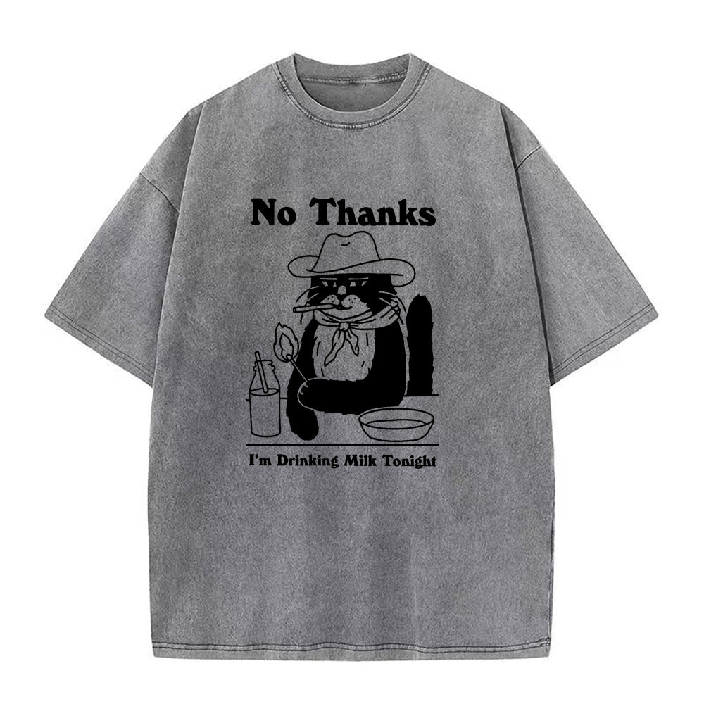 いいえ、結構です。今夜はミルクを飲みます。ユニセックスTシャツ