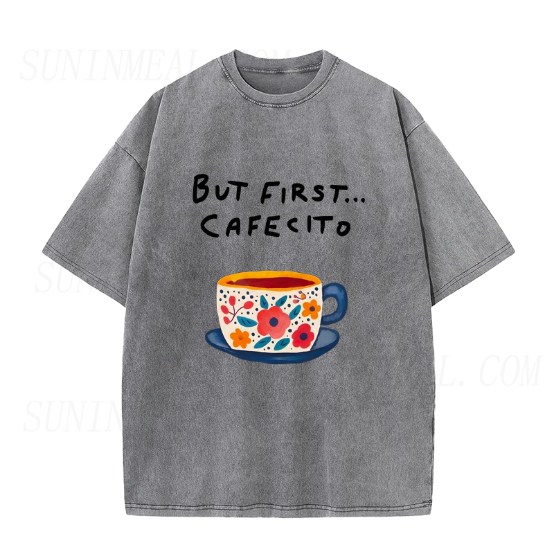 But First Cafecito Floral Coffee Cup Unisex Tee