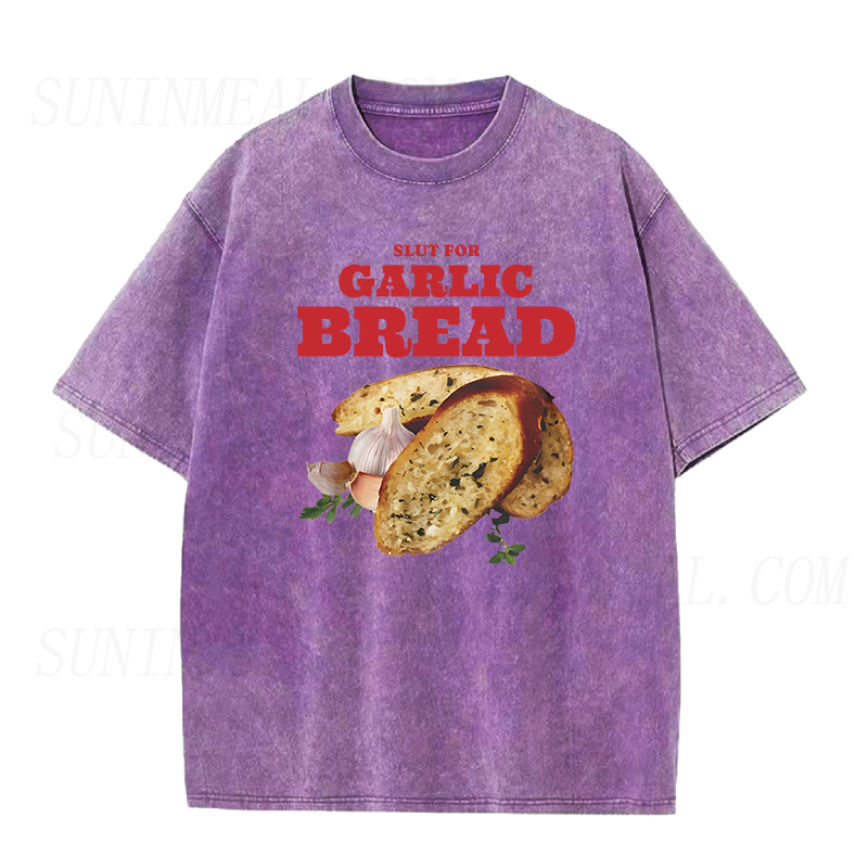 Slut For Garlic Bread Unisex Tee