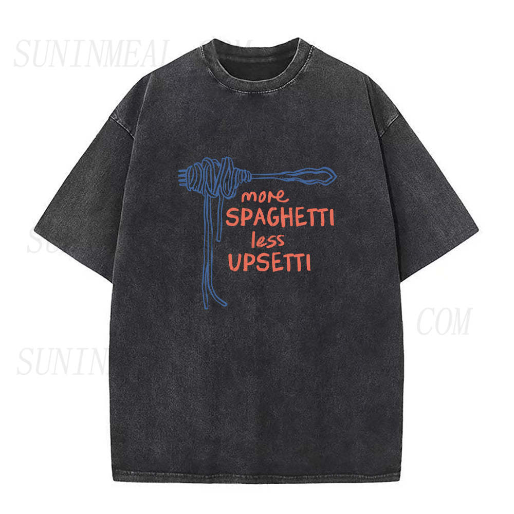 More Spaghetti Less Upsetti Unisex Tee