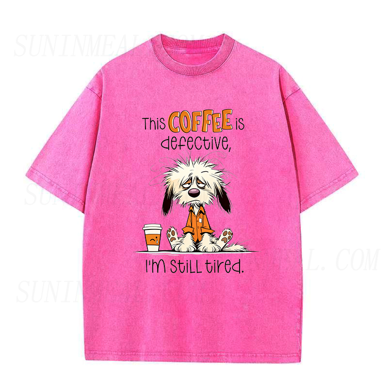 This Coffee Is Defective I'm Still Tired Unisex Tee