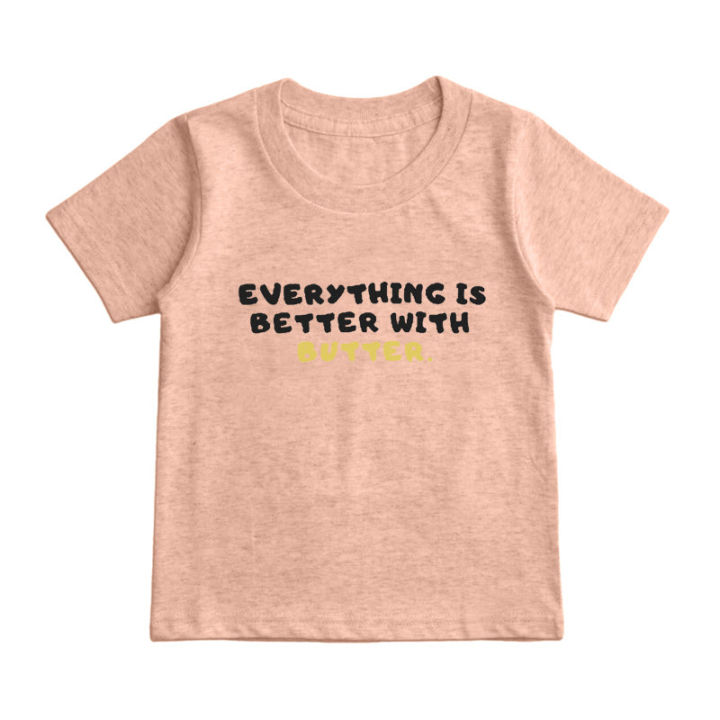 Everything is better with Butter Kids T-Shirt