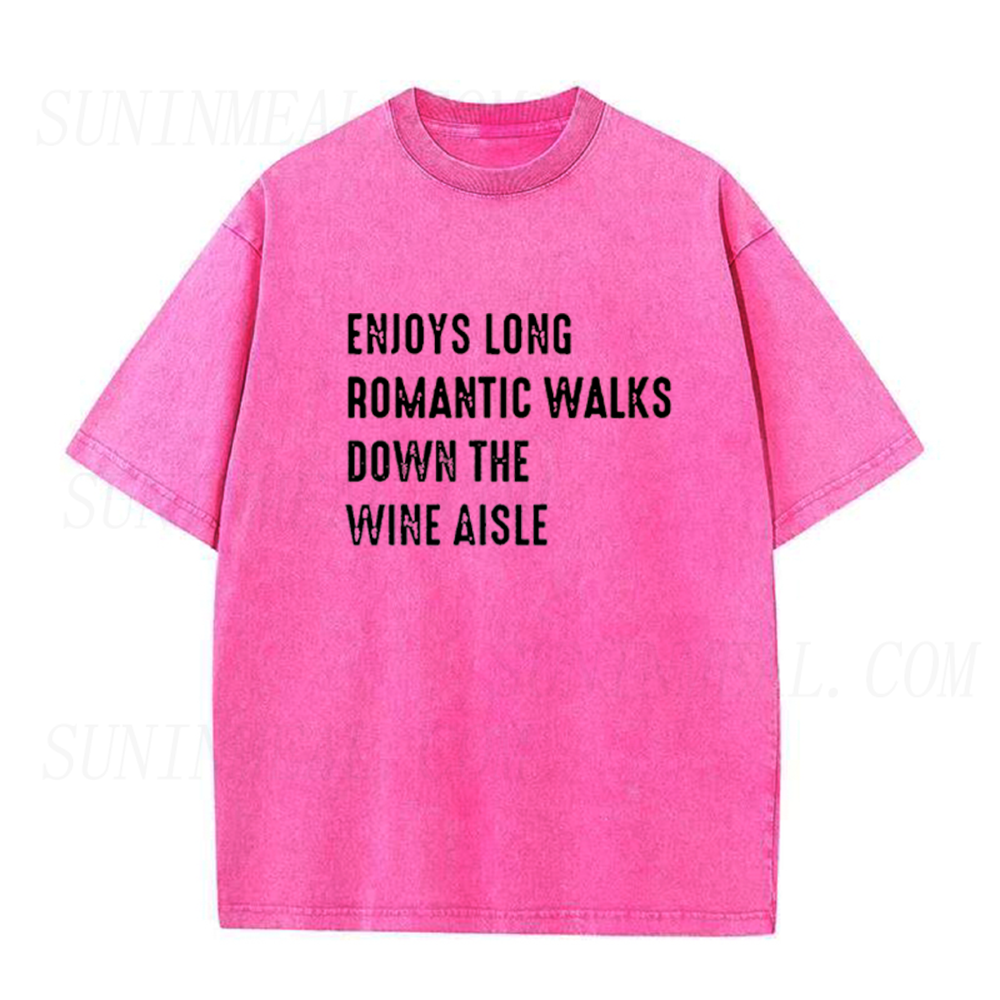 Enjoys Long Romantic Walks Down The Wine Aisle Unisex Tee