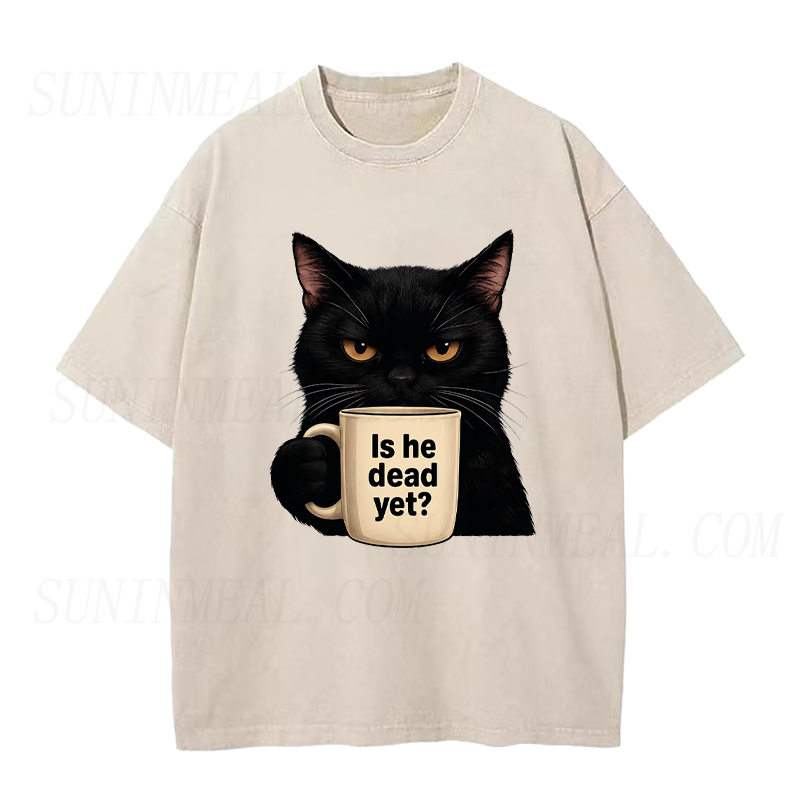 Is He Dead Yet Black Cat Unisex Tee