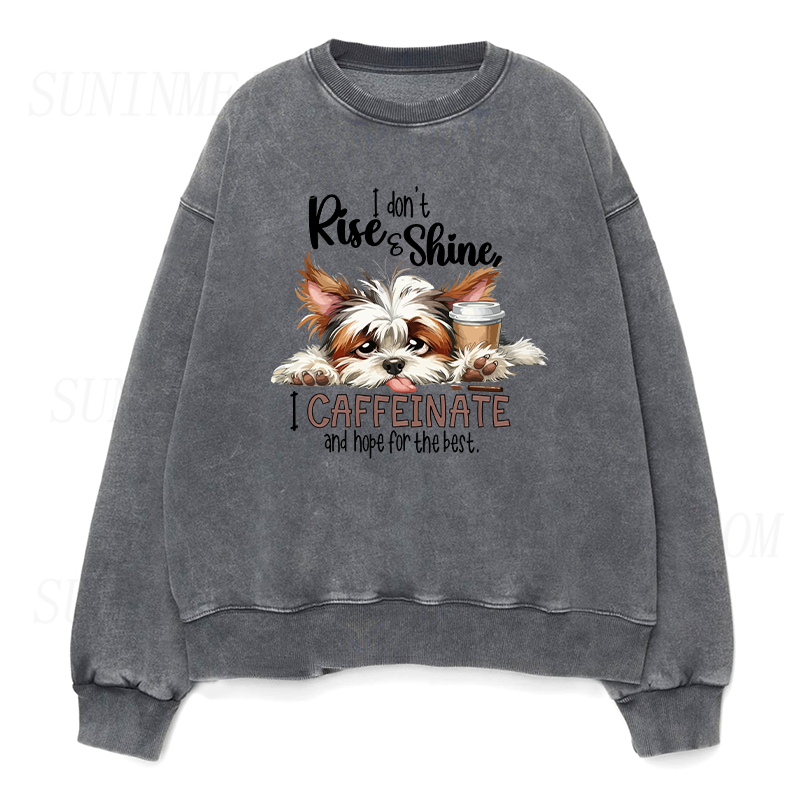 I Don't Rise And Shine Dog Coffee Unisex Crewneck Sweatshirt