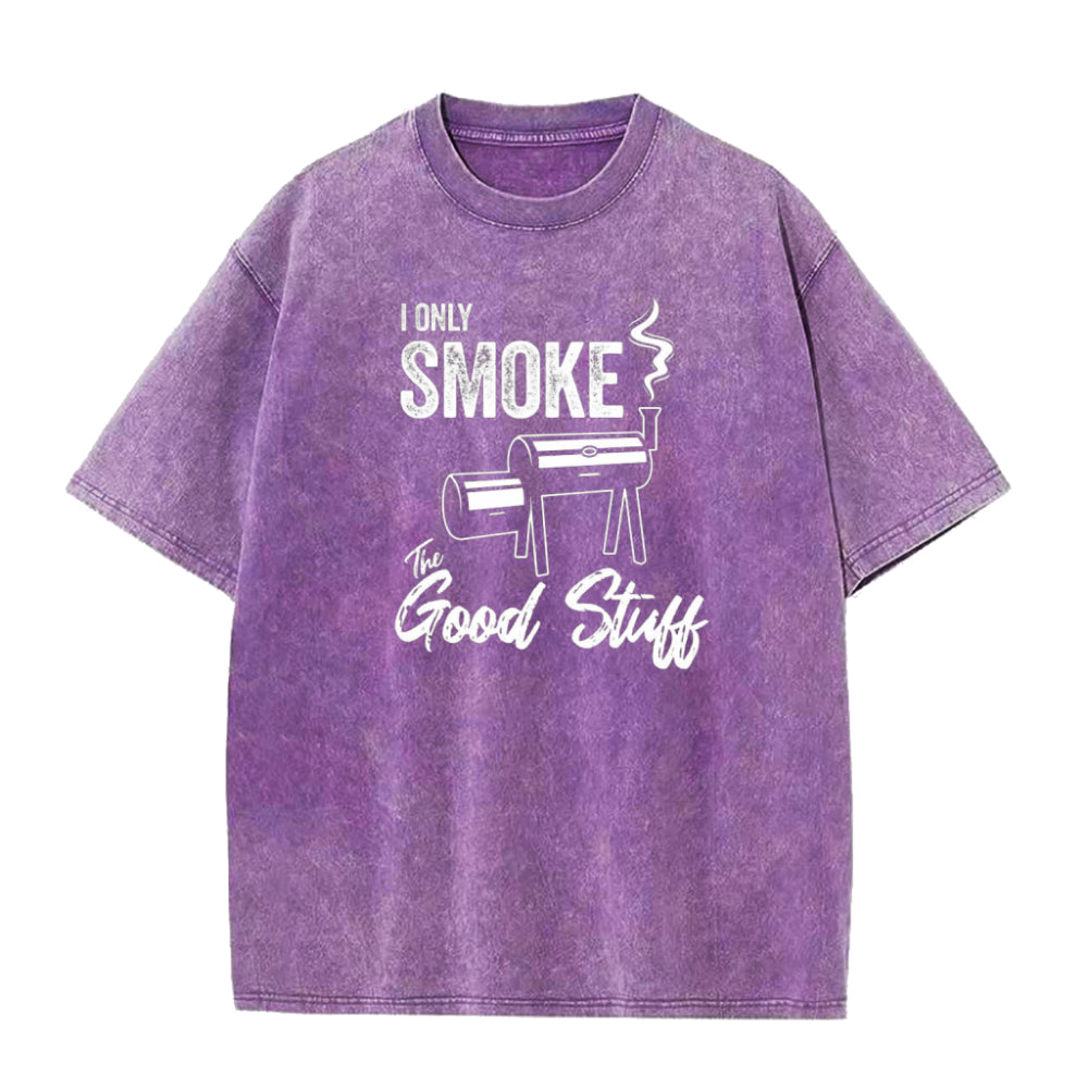 「I Only Smoke The Good Stuff BBQ」ユニセックスTシャツ