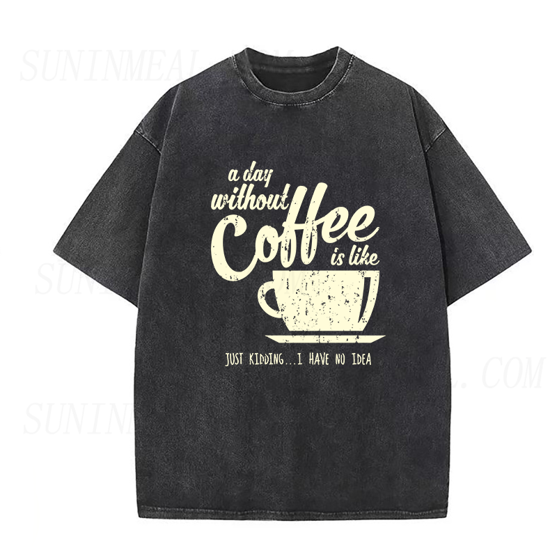 A Day Without Coffee Unisex Tee