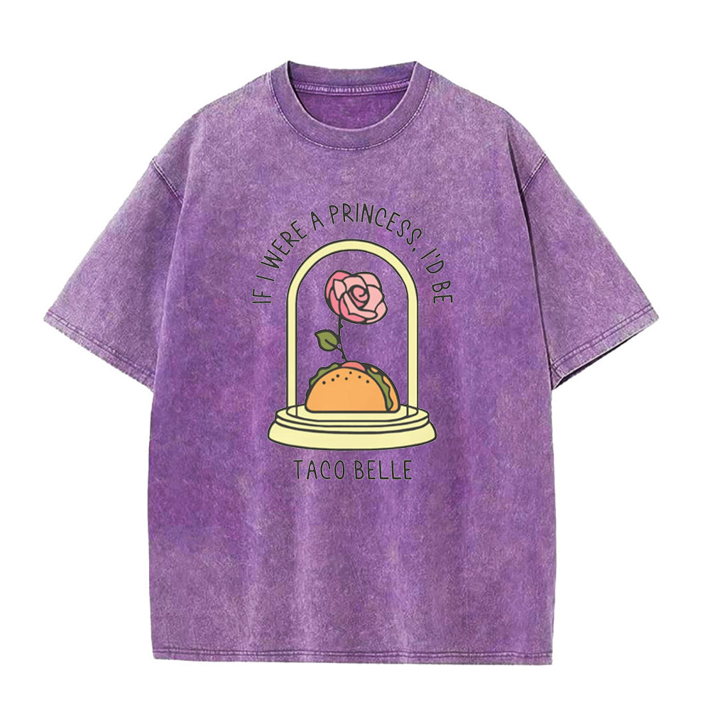 もし私がプリンセスだったら、タコベルのユニセックスTシャツになります