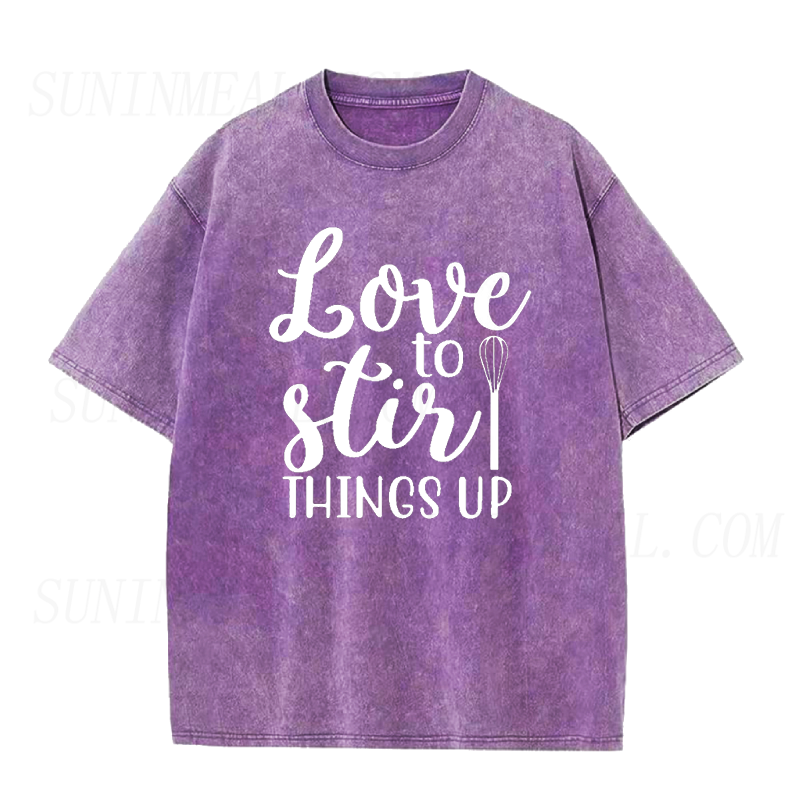 Love To Stir Things Up Unisex Tee