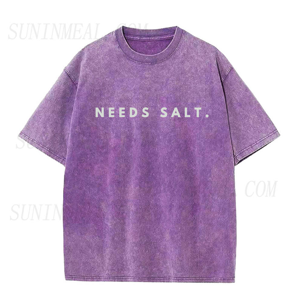 need salt Unisex Tee