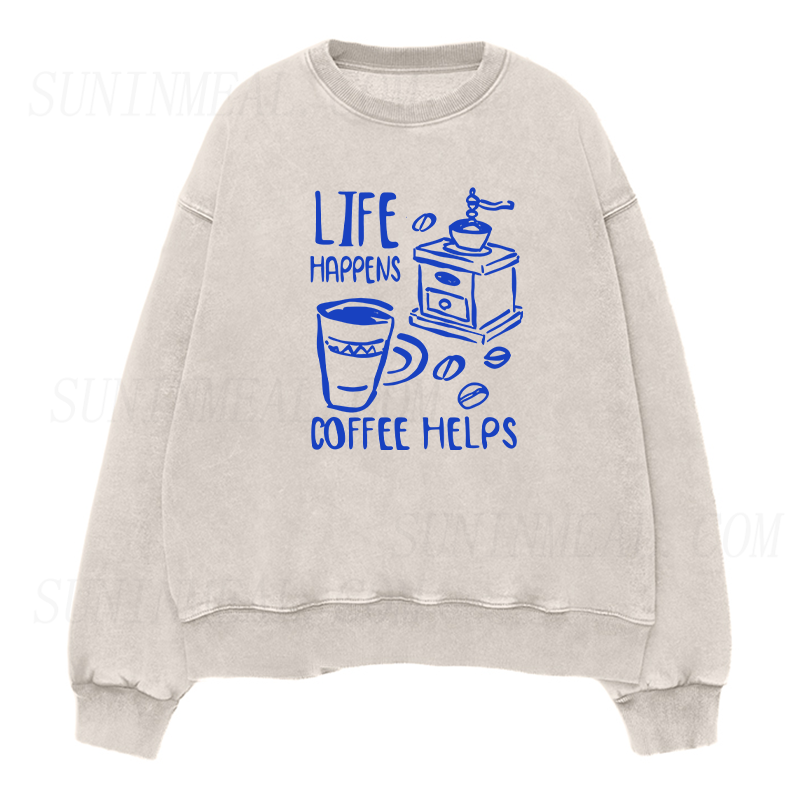Life Happens Coffee Helps Unisex Crewneck Sweatshirt