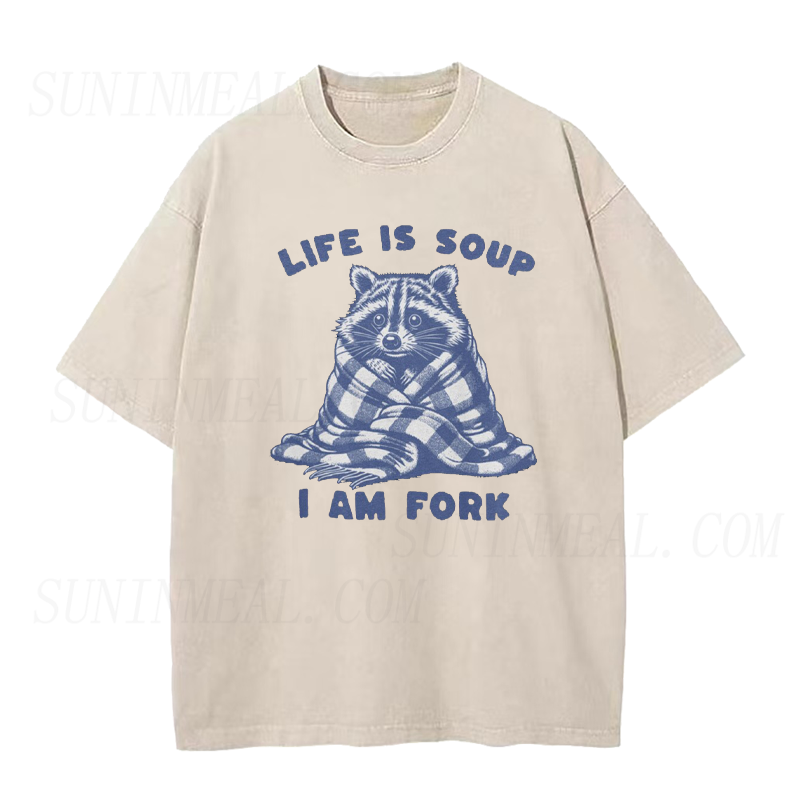 Life Is Soup I Am Fork Unisex Tee