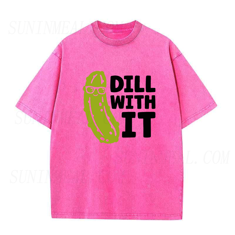dill with it Unisex Tee