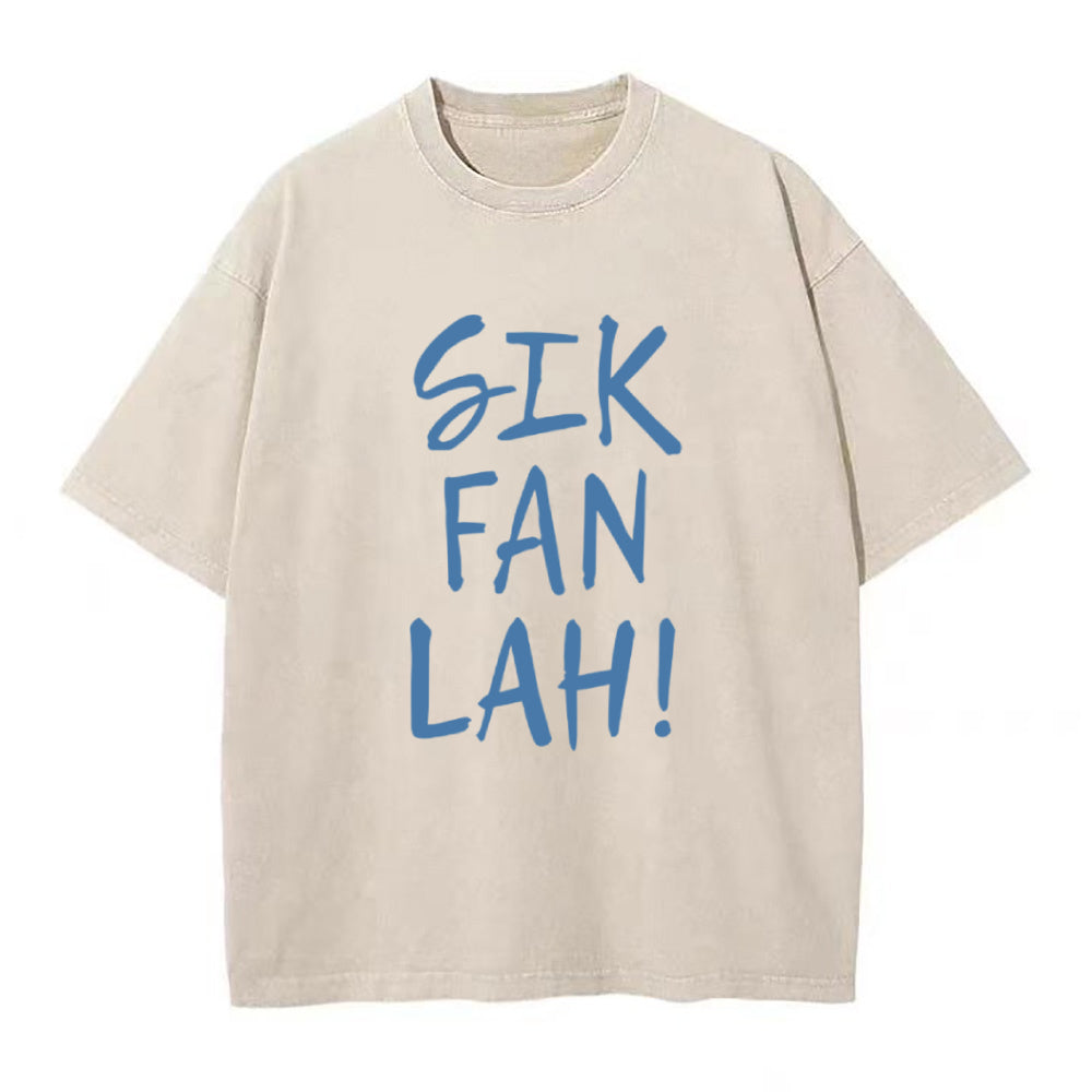 Sik Fan Lah! Unisex Tee