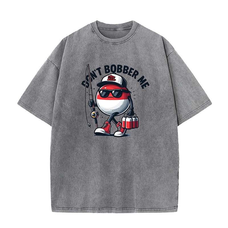 Don't Bobber Me Unisex Tee