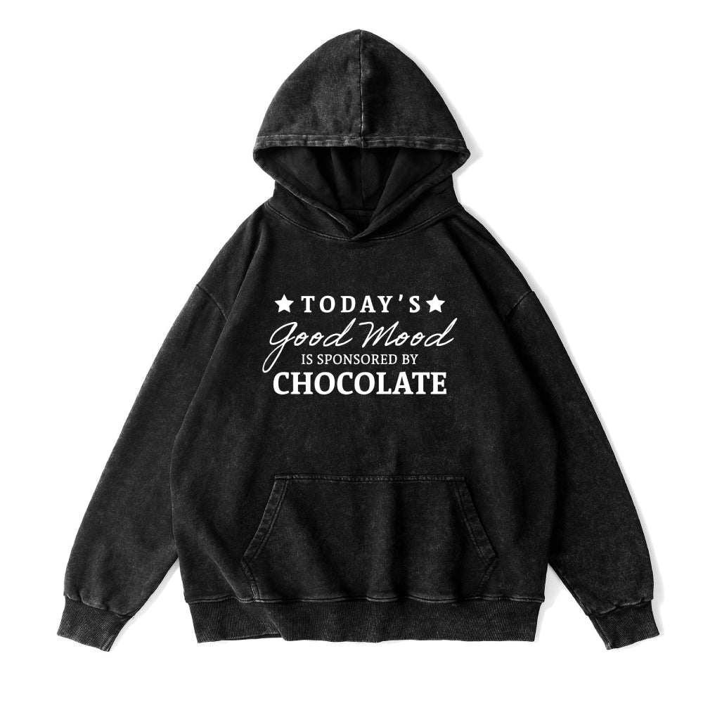 today's good mood is sponsored by chocolate Unisex Hoodie