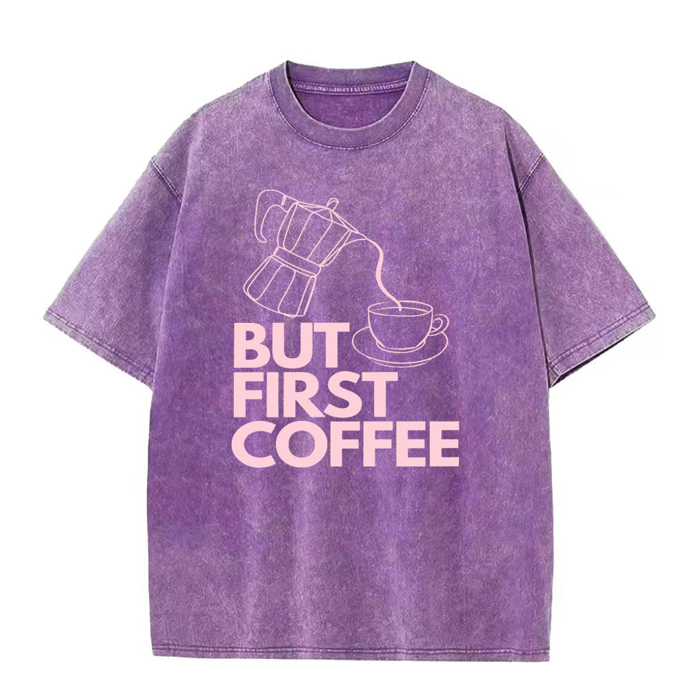 BUT FIRST COFFEE ユニセックスTシャツ