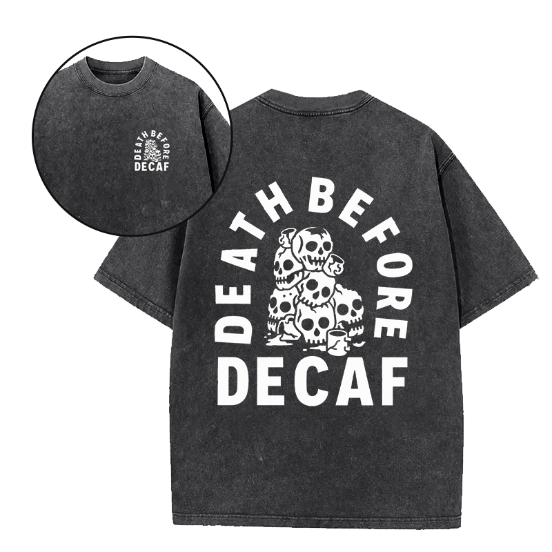 Death Before Decaf Unisex Tee