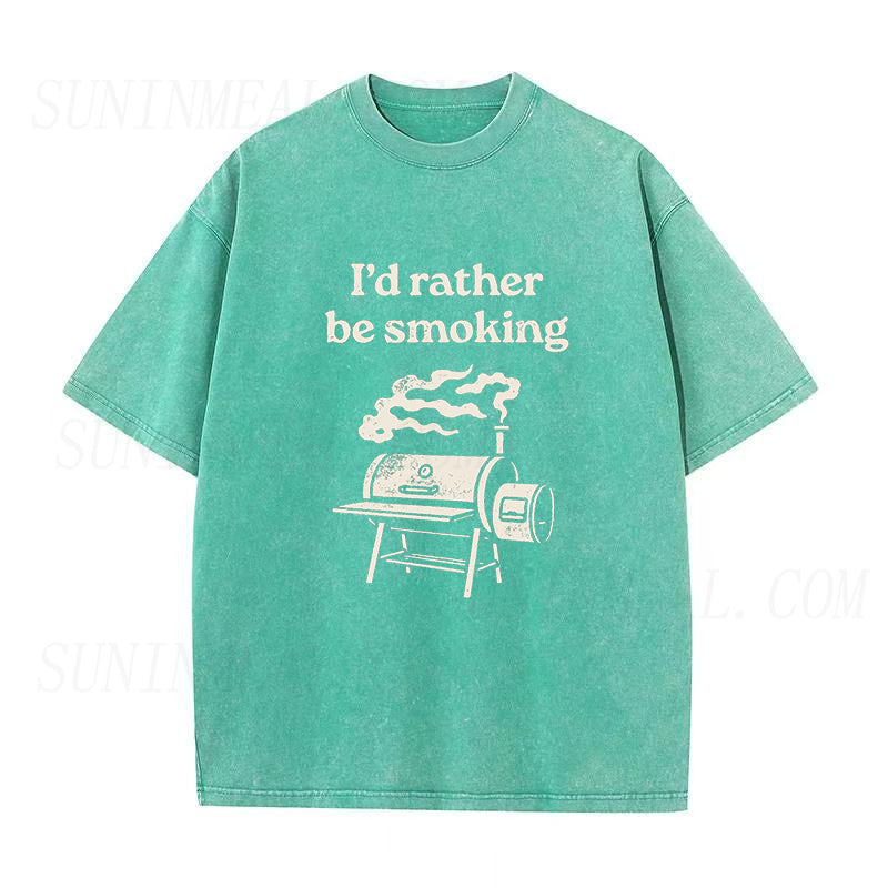 I'd Rather Be Smoking Unisex Tee