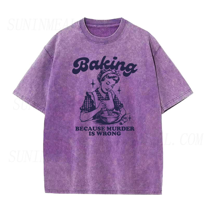 ベーキング・ビコーズ・マーダー・イズ・ワロング ユニセックスTシャツ