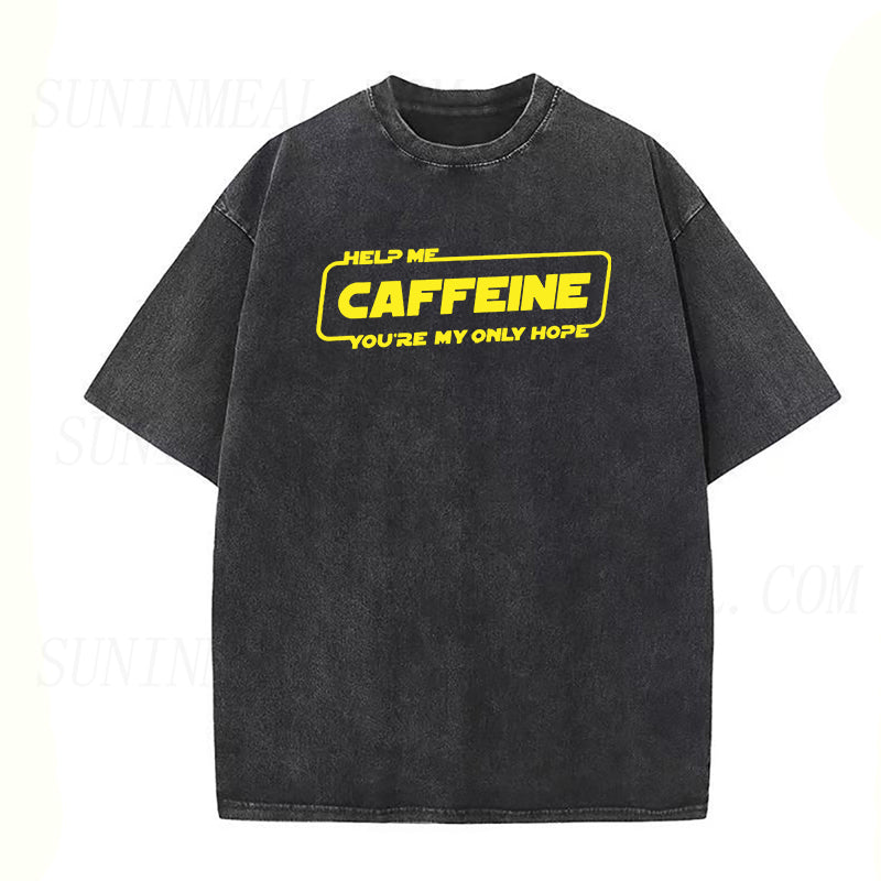 Help Me Caffeine You're My Only Hope Unisex Tee