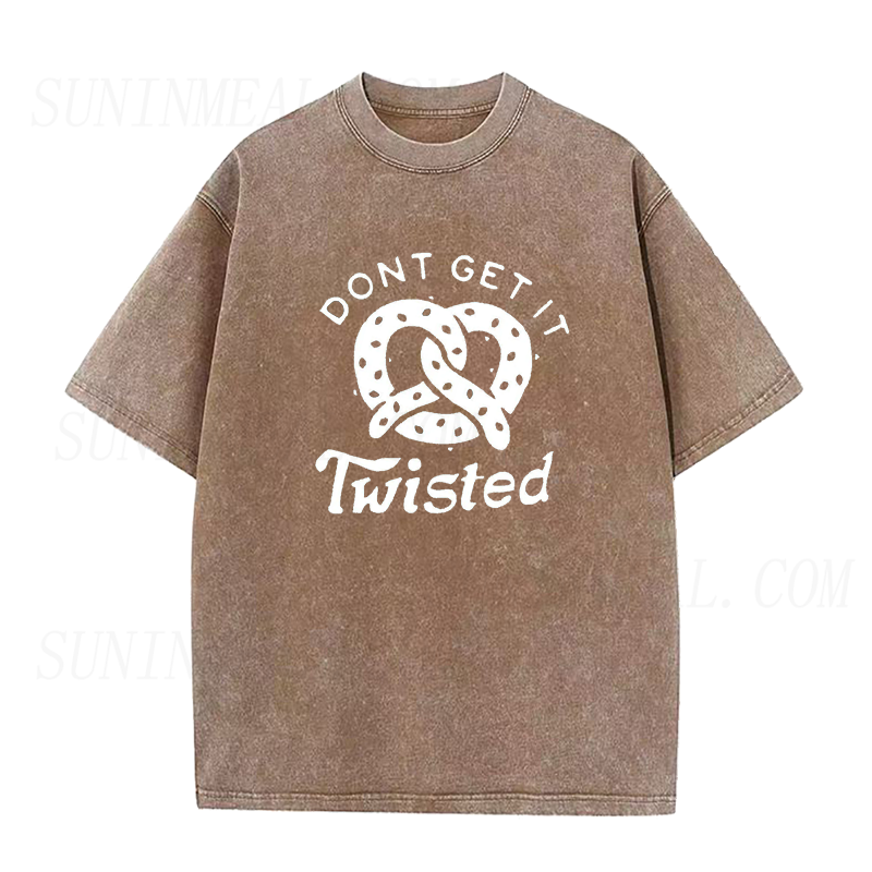 Don't Get It Twisted Funny Pretzel Unisex Tee