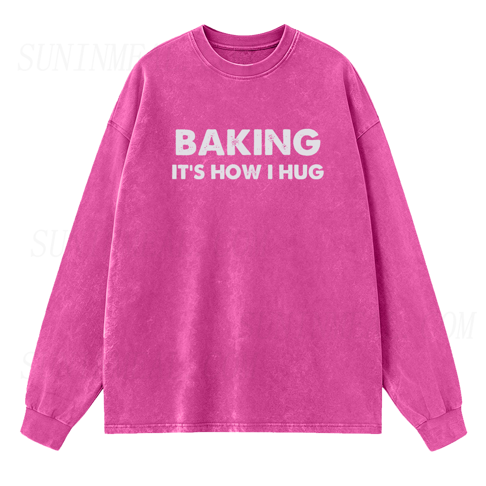 Baking It's How I Hug Long Sleeve Unisex Tee