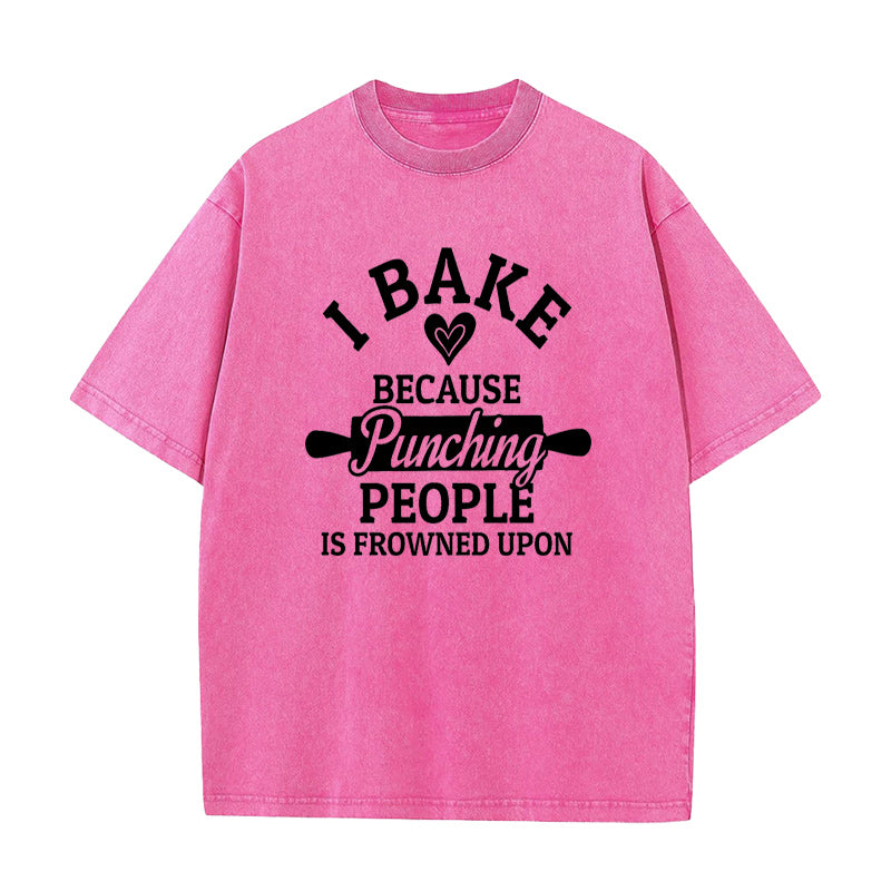 i bake because puncing people is frowned upon Unisex Tee