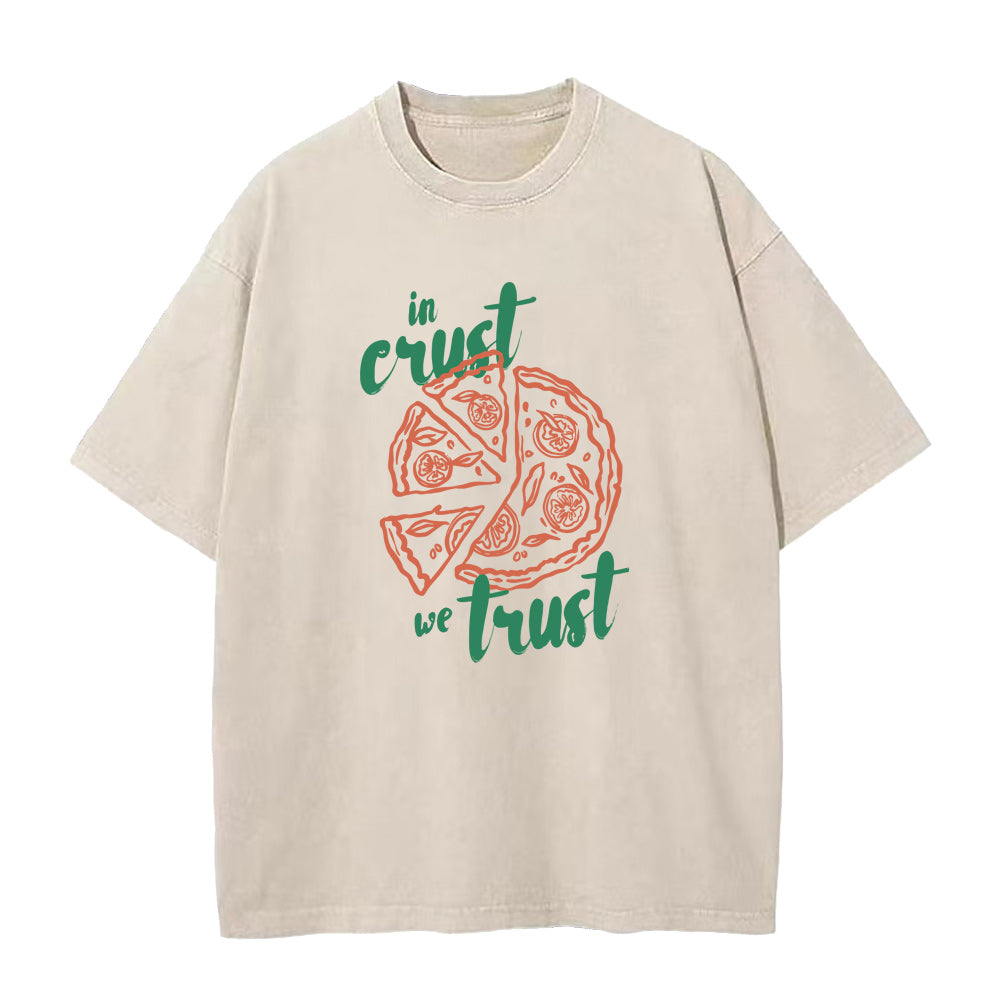 In Crust We Trust Unisex Tee
