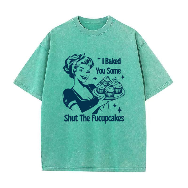 Shut The Fucupcakes unisex Tee