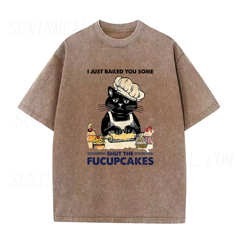 I Just Baked You Some Shut The Fucupcakes Unisex Tee