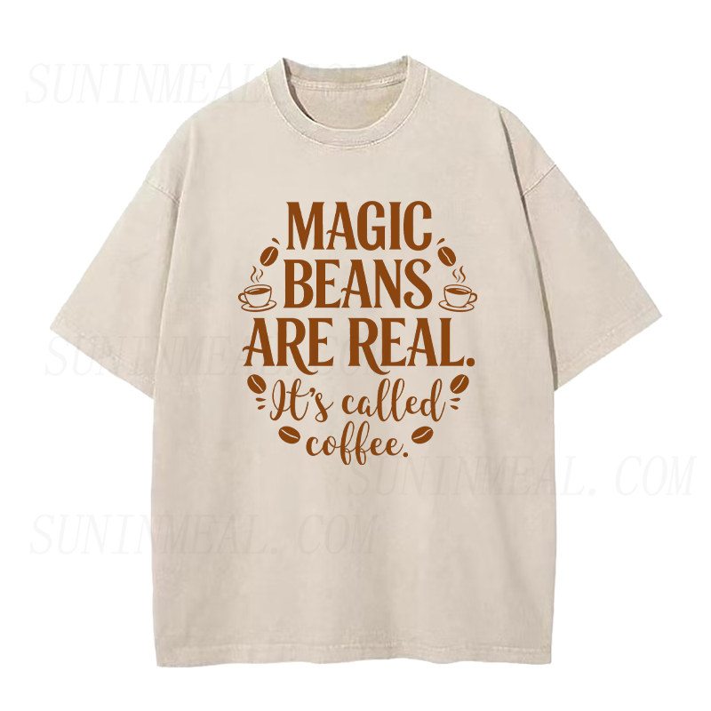 Magic Beans Are Real It's Called Coffee Unisex Tee