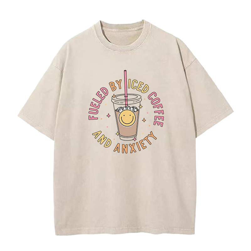 Fueled By Iced Coffee And Anxiety Unisex Tee