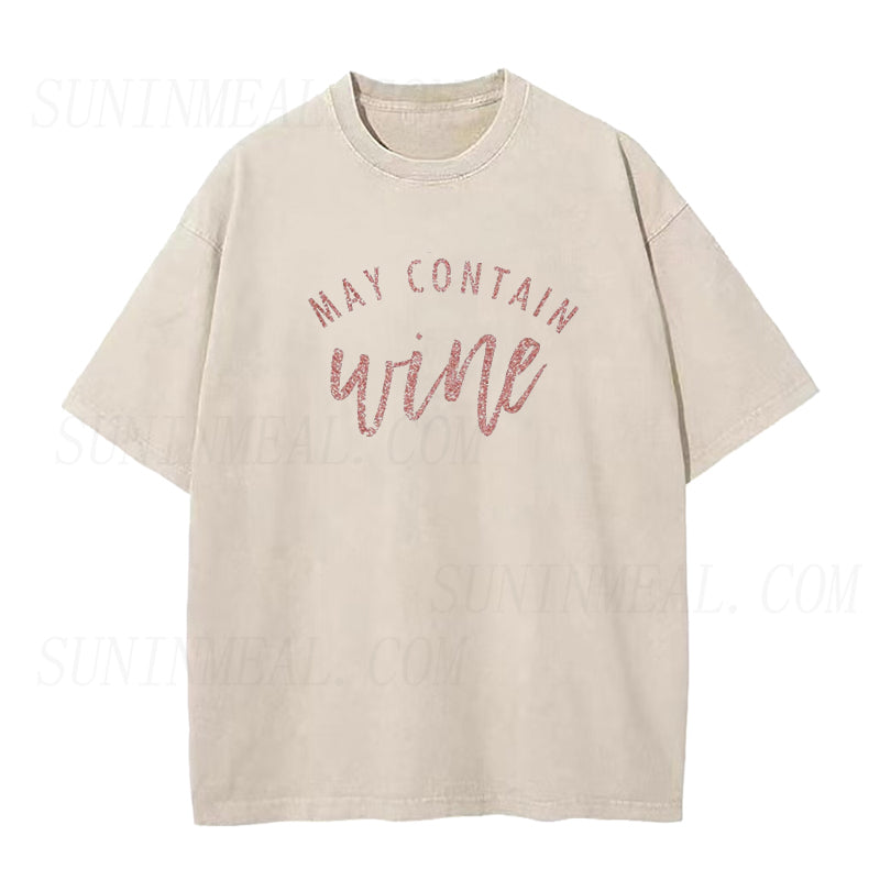 May Contain Wine Unisex Tee