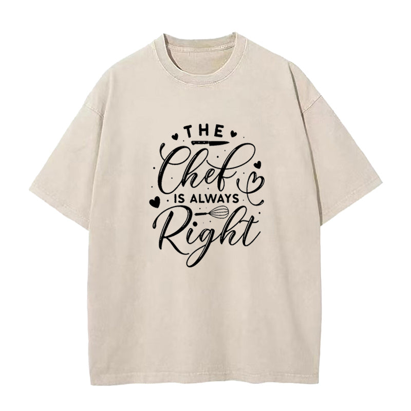 The chef is always right Unisex Tee