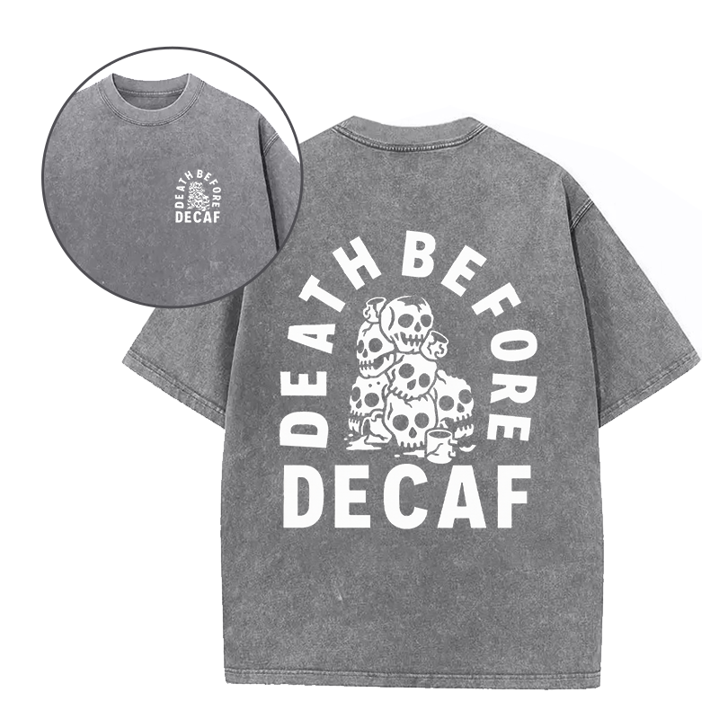 Death Before Decaf Unisex Tee