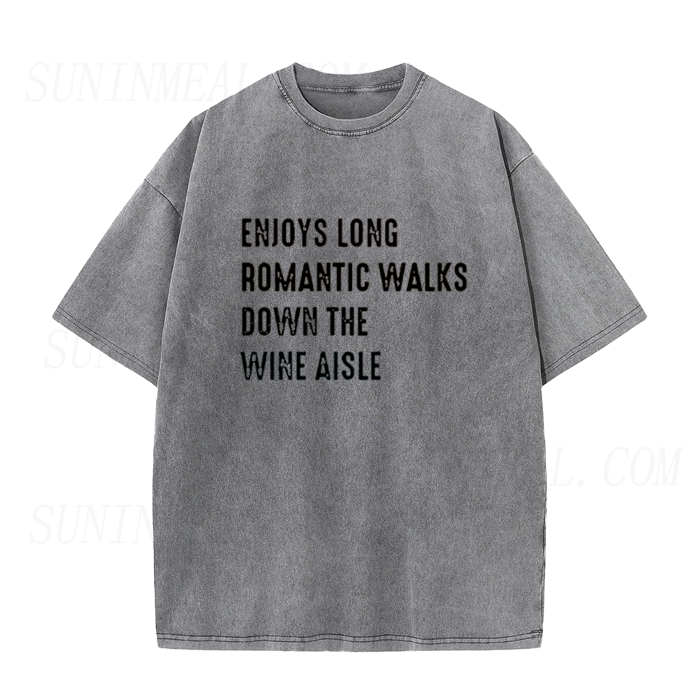 Enjoys Long Romantic Walks Down The Wine Aisle Unisex Tee