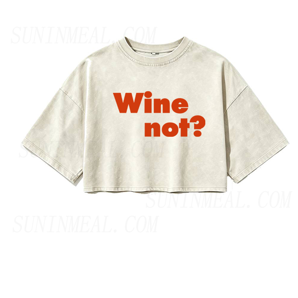 Wine Not Oversized Crop Tee