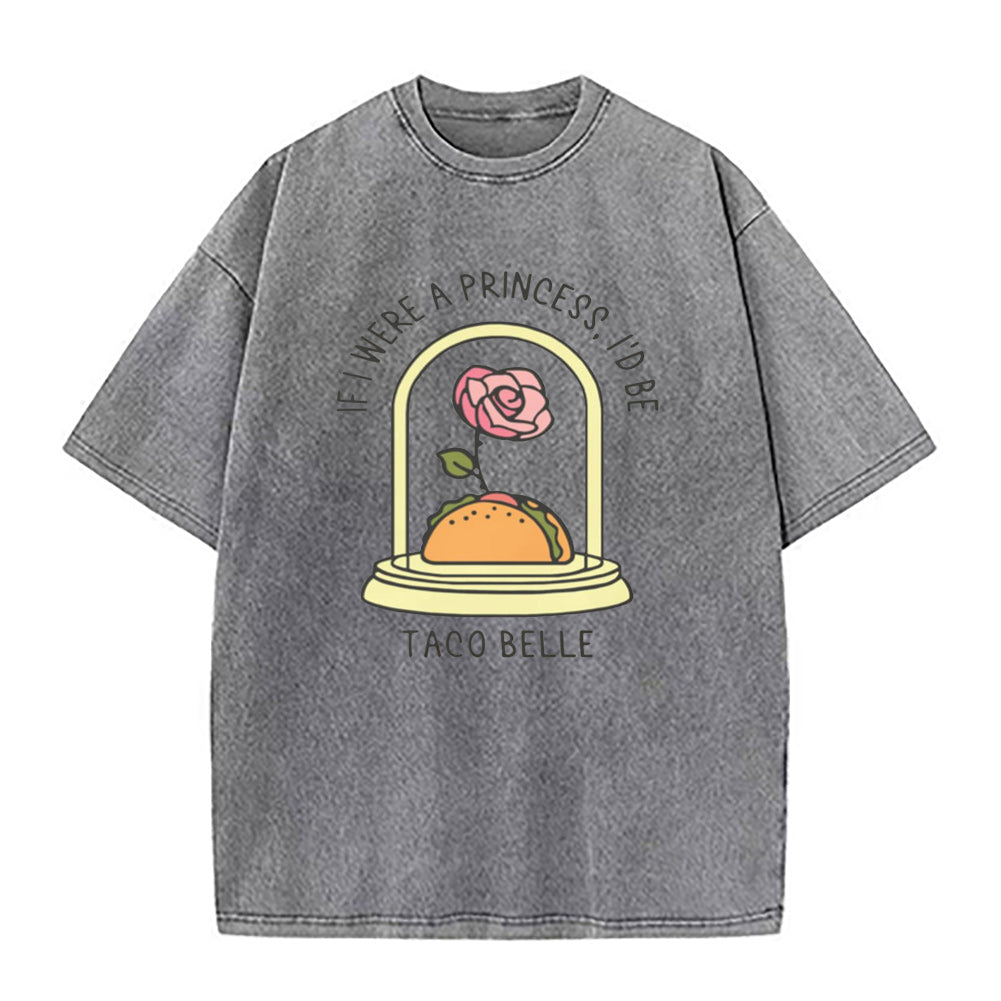 もし私がプリンセスだったら、タコベルのユニセックスTシャツになります