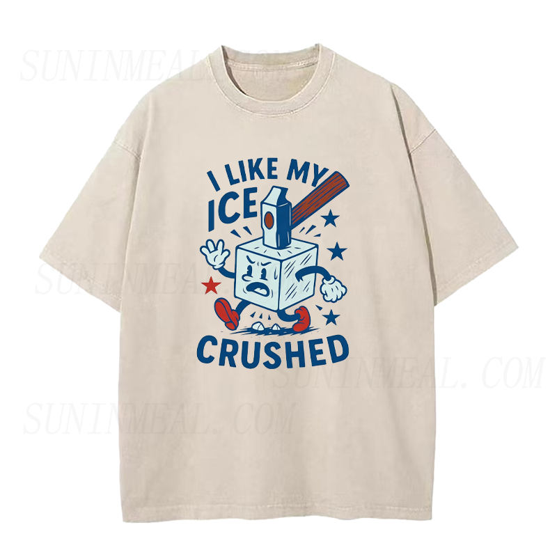 I Like My ICE Crushed Unisex Tee