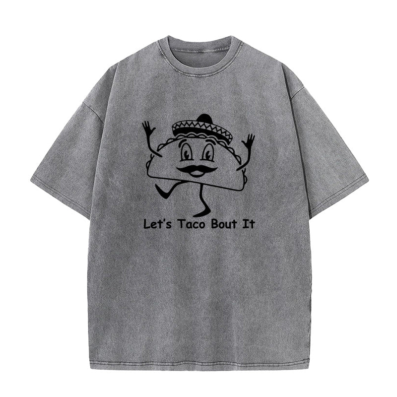 Let’s Taco Bout It Unisex Tee